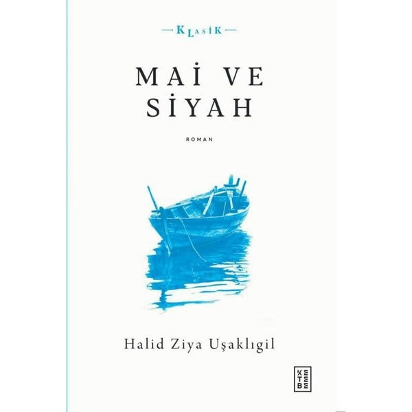 Mai ve Siyah | Ketebe (İnce Kapak)