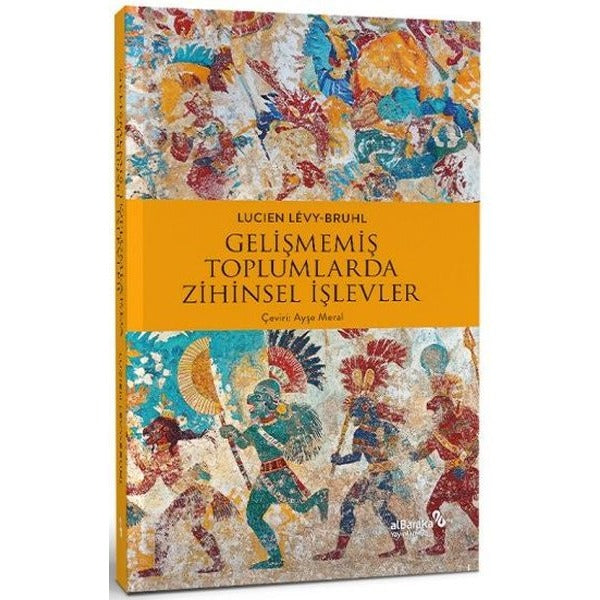 Gelişmemiş Toplumlarda Zihinsel İşlevler | alBaraka Yayınları (İnce Kapak)