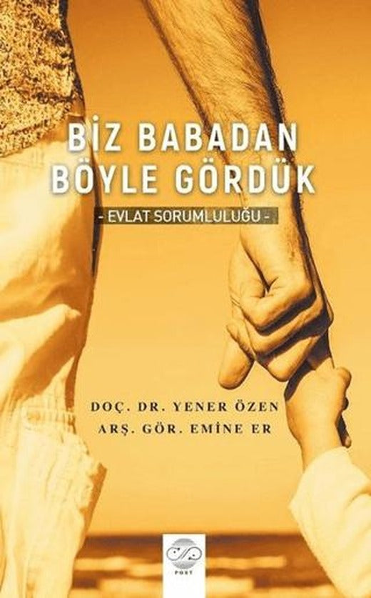 Biz Babadan Böyle Gördük | Post Yayınevi (Ciltsiz)
