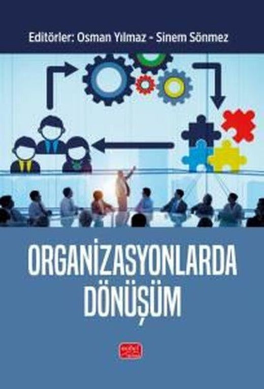 Organizasyonlarda Dönüşüm | Nobel Bilimsel Eserler (İnce Kapak)