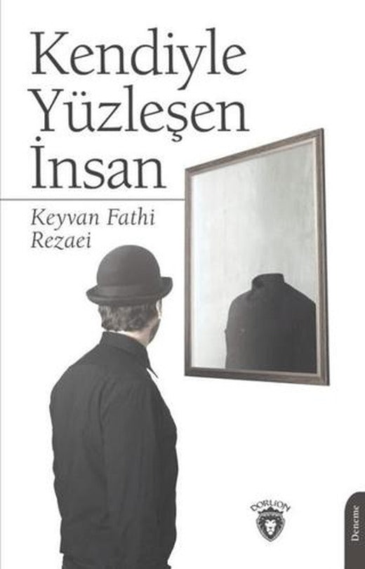 Kendiyle Yüzleşen İnsan | Dorlion Yayınları (Ciltsiz)