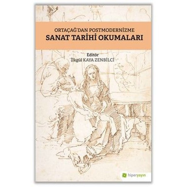 Ortaçağ’dan Postmodernizme Sanat Tarihi Okumaları