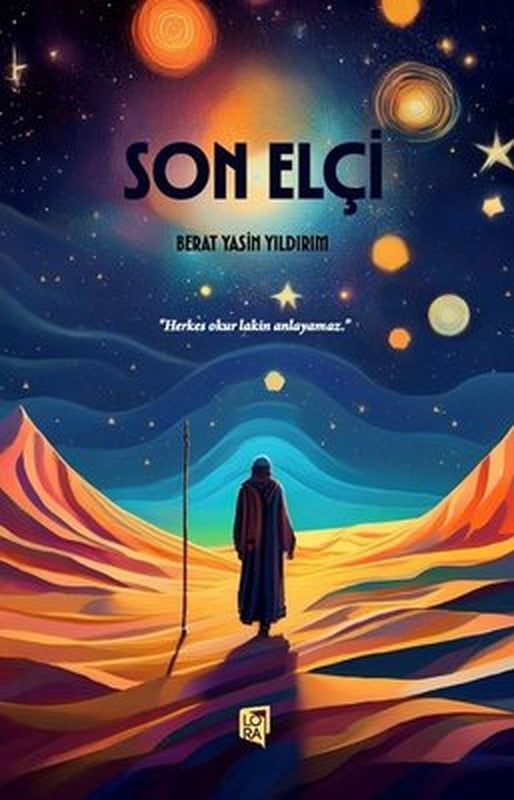 Son Elçi | Lora Yayıncılık (İnce Kapak)