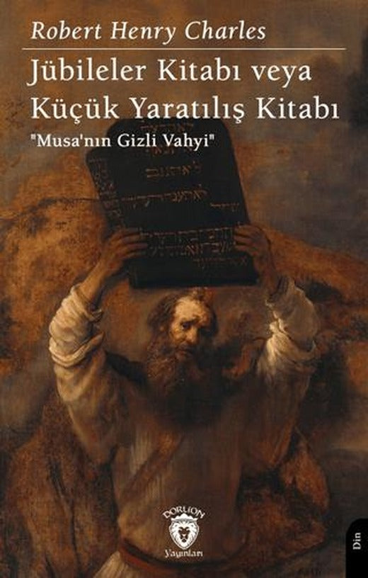 Jübileler Kitabı veya Küçük Yaratılış Kitabı | Dorlion Yayınları (Ciltsiz)