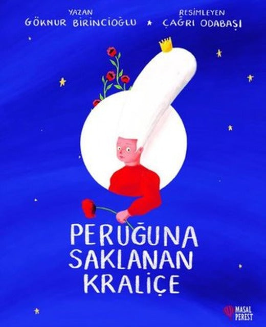Peruğuna Saklanan Kraliçe | Masalperest