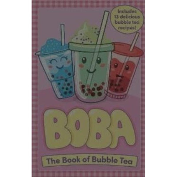 Boba: The Book of Bubble Tea | Hachette Children (İnce Kapak)