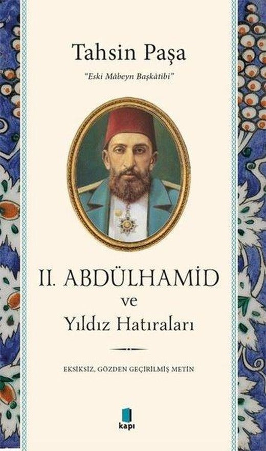 2.Abdülhamid ve Yıldız Hatıraları | Kapı Yayınları (İnce Kapak)