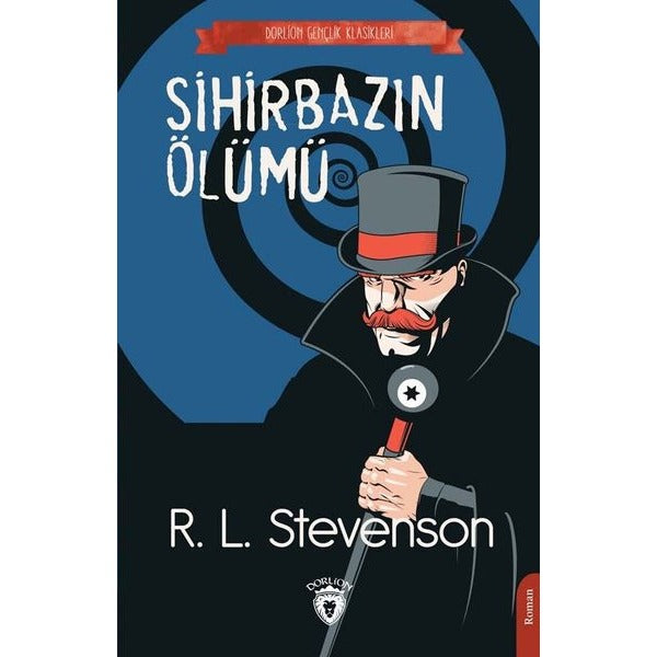 Sihirbazın Ölümü - Gençlik Klasikleri | Dorlion Yayınevi