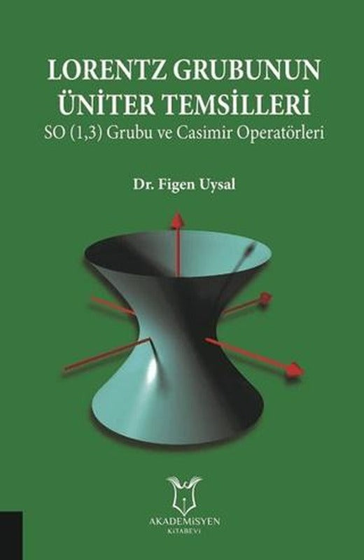 Lorentz Grubunun Üniter Temsilleri | Akademisyen Kitabevi (Ciltsiz)