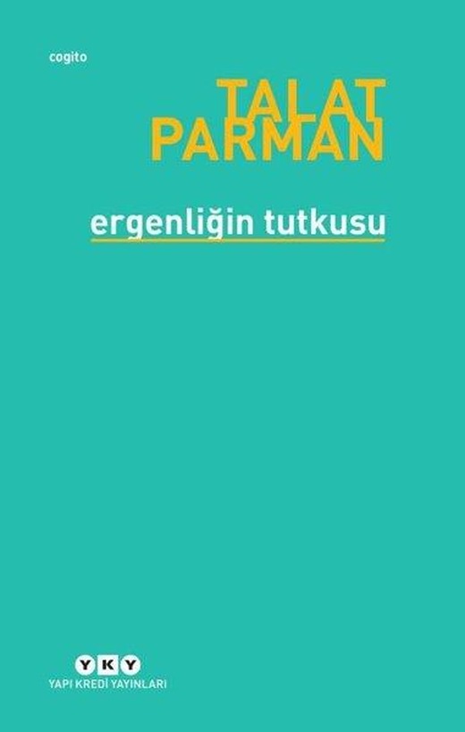 Ergenliğin Tutkusu | Yapı Kredi Yayınları (e-Kitap)