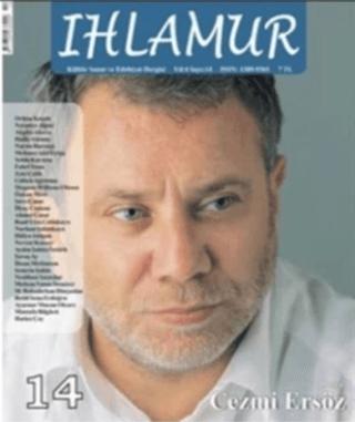 Ihlamur Dergisi Sayı: 14 Dosya Cezmi Ersöz | Ihlamur Dergisi Yayınları (Ciltsiz) - Resim 1
