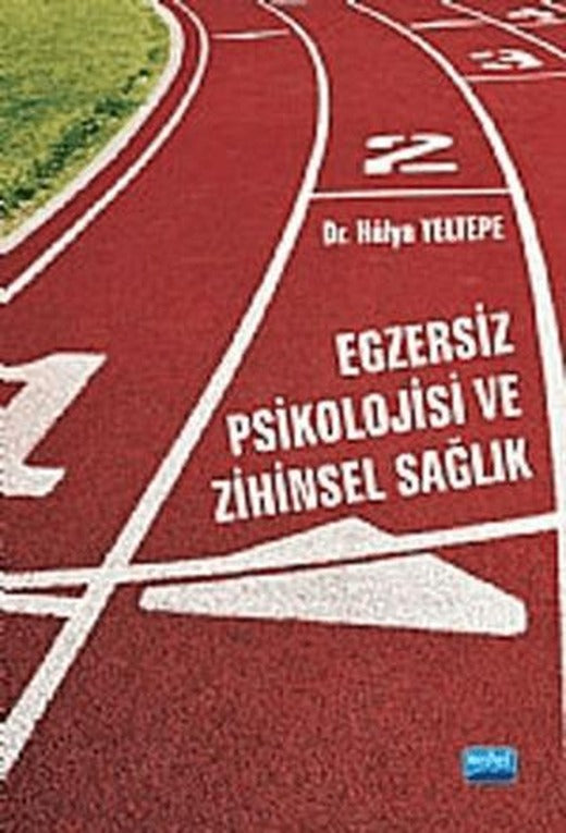 Egzersiz Psikolojisi ve Zihinsel Sağlık | Nobel Akademik Yayıncılık (Ciltsiz)
