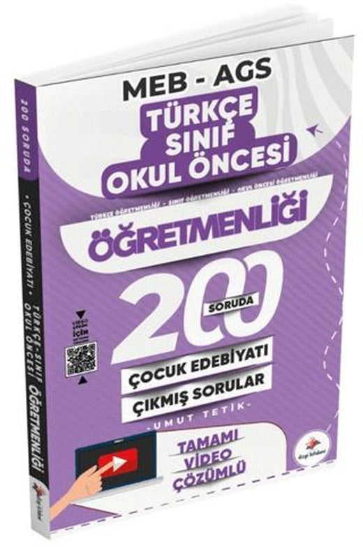 2026 MEB AGS ÖABT 200 Soruda Çocuk Edebiyatı Türkçe, Sınıf, Okul Öncesi Öğretmenliği Tamamı Video Çözümlü Son 13 Yıl Çıkmış Sorular | Dizgi Kitap (Ciltsiz)