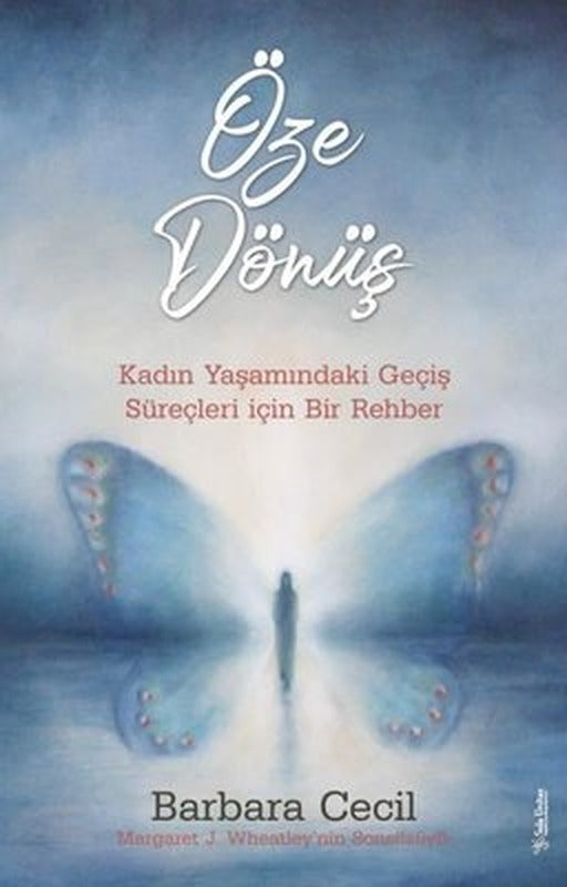 Öze Dönüş - Kadın Yaşamındaki Geçiş Süreçleri için Bir Rehber | Sola Unitas
