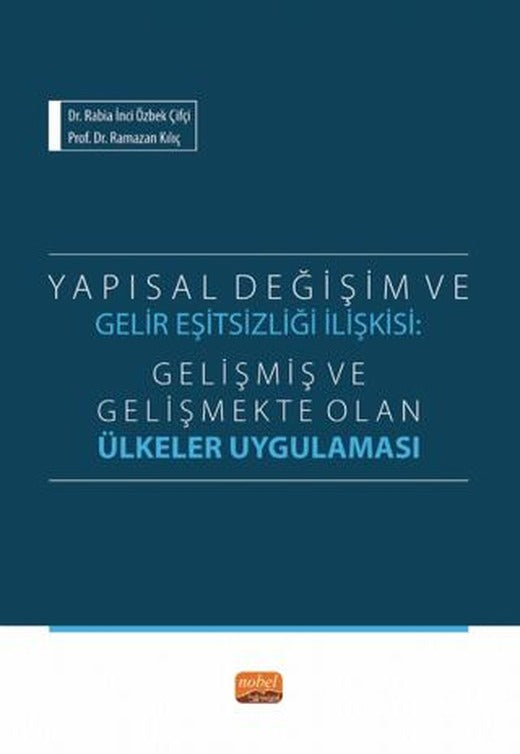 Yapısal Değişim ve Gelir Eşitsizliği İlişkisi | Nobel Bilimsel Eserler (Ciltsiz)