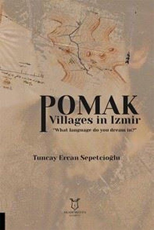 Pomak Villages in İzmir | Akademisyen Kitabevi (İnce Kapak)