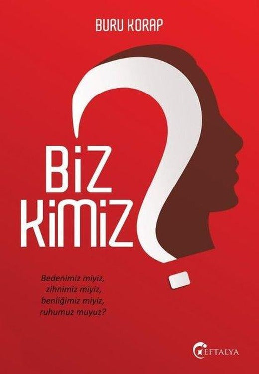 Biz Kimiz? | Eftalya Yayınları (İnce Kapak)