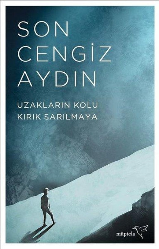Uzakların Kolu Kırık Sarılmaya | Müptela Yayınları (İnce Kapak)