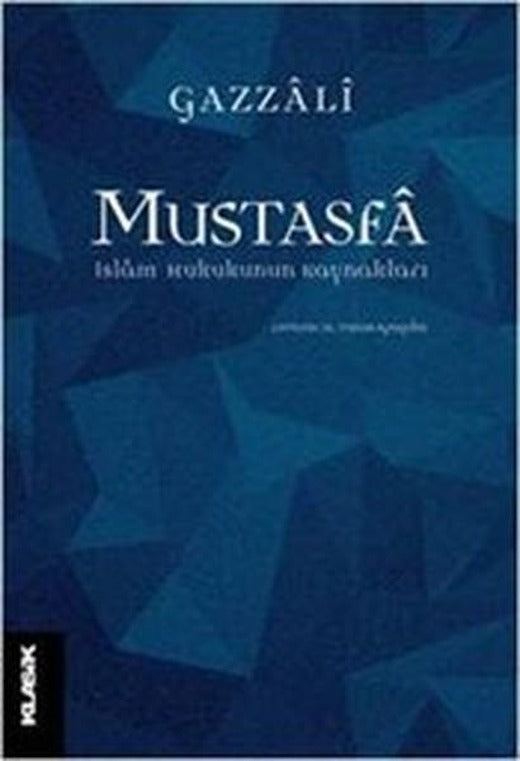 Mustasfa-İslam Hukukunun Kaynakları | Klasik Yayınları (İnce Kapak)