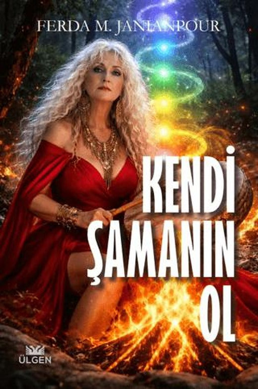 Kendi Şamanın Ol | Ülgen Yayınları (Ciltsiz)
