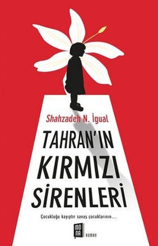 Tahranın Kırmızı Sirenleri | Mona Yayınları