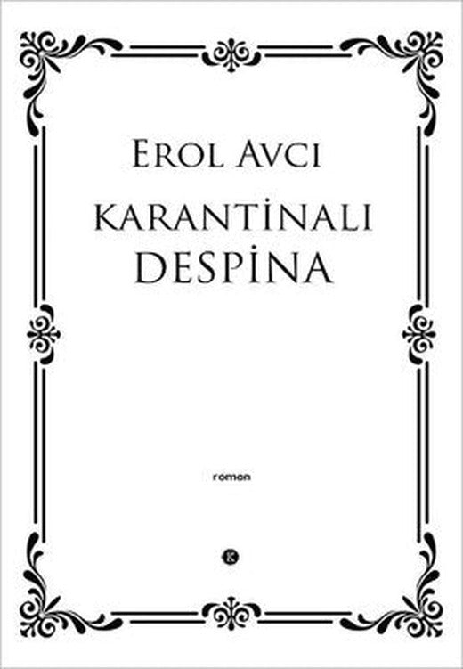 Karantinalı Despina | Kafe Kültür Yayıncılık (İnce Kapak)