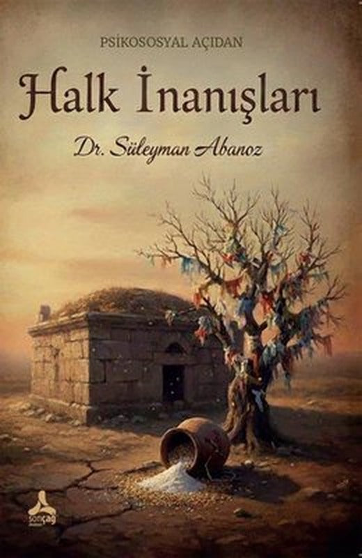 Psikososyal Açıdan Halk İnanışları | Sonçağ Yayınları (İnce Kapak)