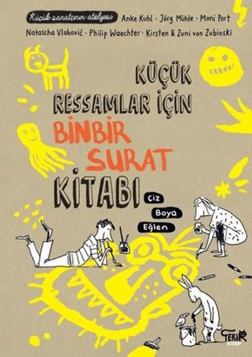 Küçük Ressamlar için Binbir Surat Kitabı