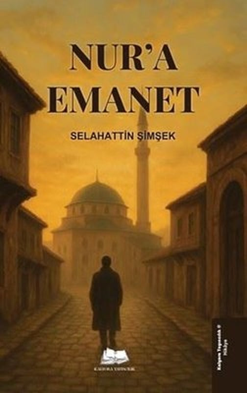 Nur'a Emanet | Kalyora Yayıncılık (İnce Kapak)