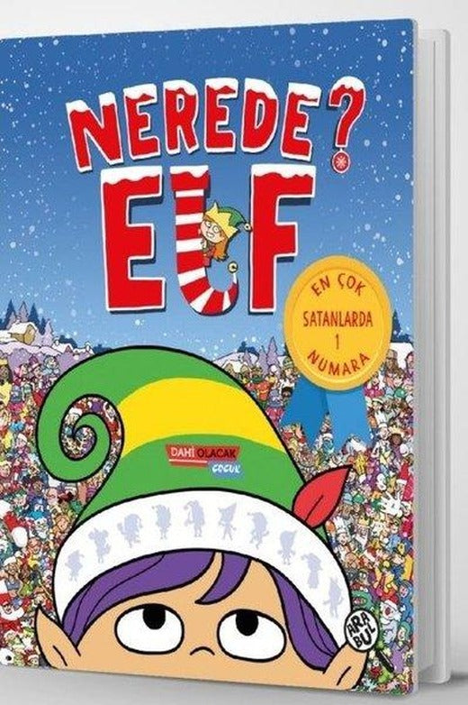 Elf Nerede? | Dahi Olacak Çocuk Yayınları (İnce Kapak)