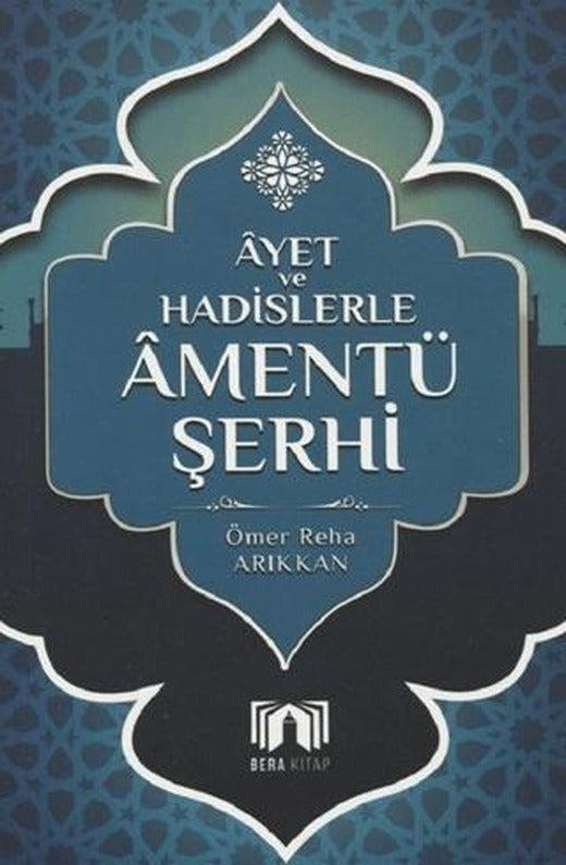 Ayet ve Hadislerler Amentü Şerhi | Bera Kitap (Ciltsiz)