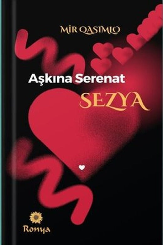 Aşkına Serenat - Sezya | Ronya Yayınları