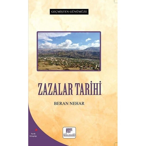 Zazalar Tarihi - Geçmişten Günümüze | Gelenek Yayınları