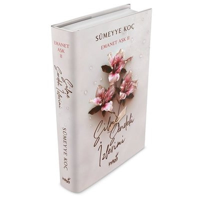 Silme Sendeki İzlerimi - Emanet Aşk 2 | İndigo Kitap (Ciltli)