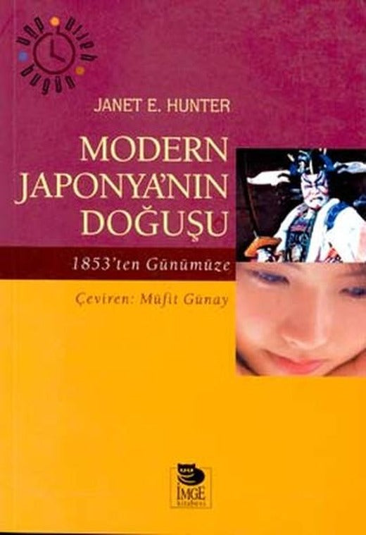 Modern Japonya'nın Doğuşu1853'ten Günümüze | İmge Kitabevi (İnce Kapak)