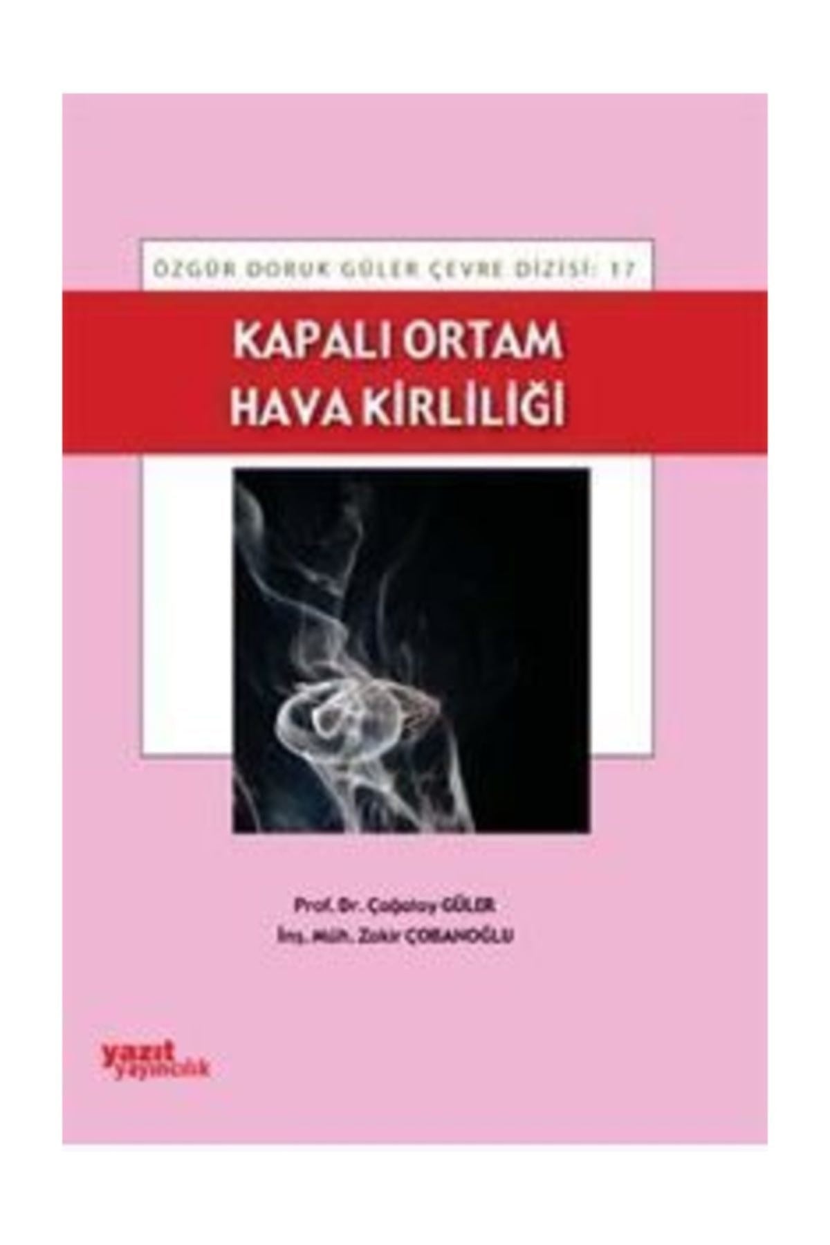 Kapalı Ortam Hava Kirliliği | Yazıt Yayıncılık (Ciltsiz)