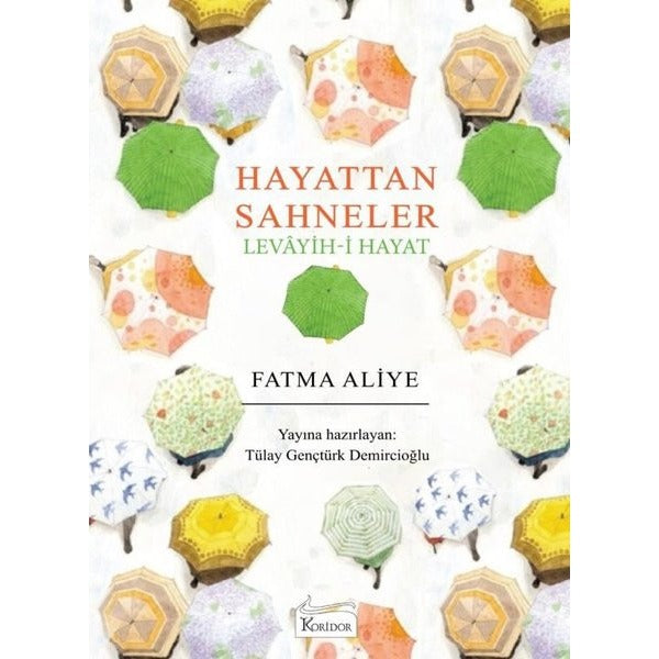 Hayattan Sahneler - Levayih-i Hayat - Bez Ciltli | Koridor Yayıncılık