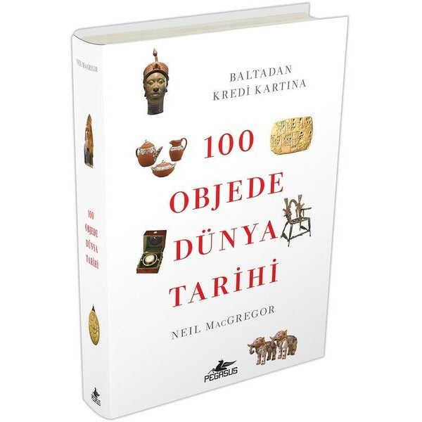 100 Objede Dünya Tarihi | Pegasus (Ciltli)
