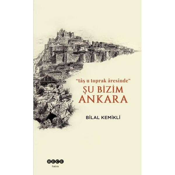 Şu Bizim Ankara | Hece Yayınları (İnce Kapak)