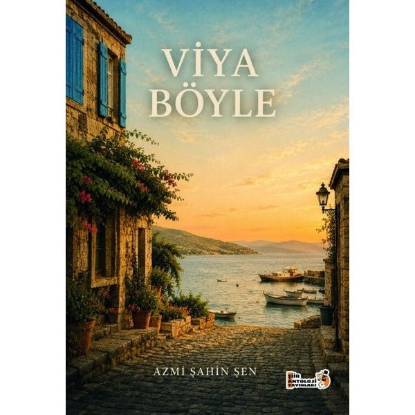 Viya Böyle | Şiir Antoloji Yayınları (İnce Kapak)