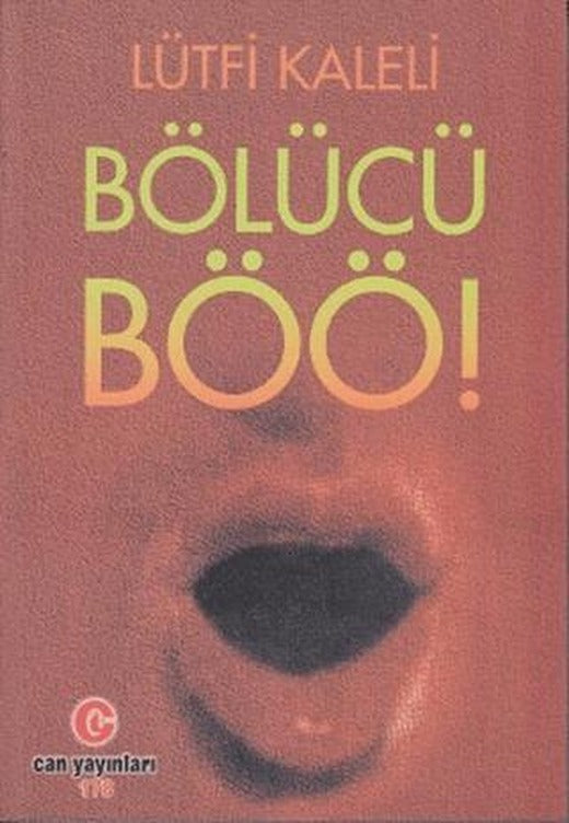 Bölücü Böö! | Can Yayınları (Ali Adil Atalay) (Ciltsiz)