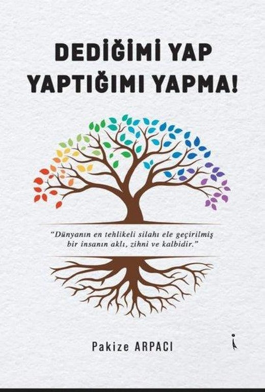 Dediğimi Yap Yaptığımı Yapma! | İkinci Adam Yayınları (e-Kitap)