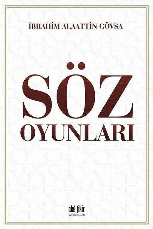Söz Oyunları | Akıl Fikir Yayınları (İnce Kapak)