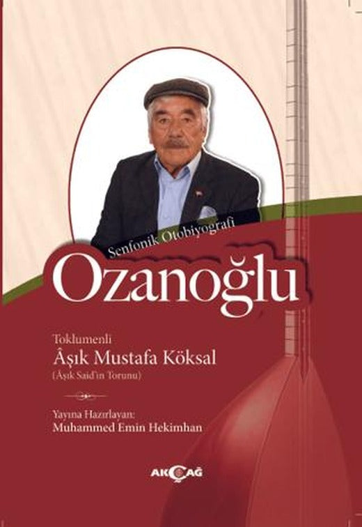Ozanoğlu | Akçağ Yayınları (Ciltsiz)