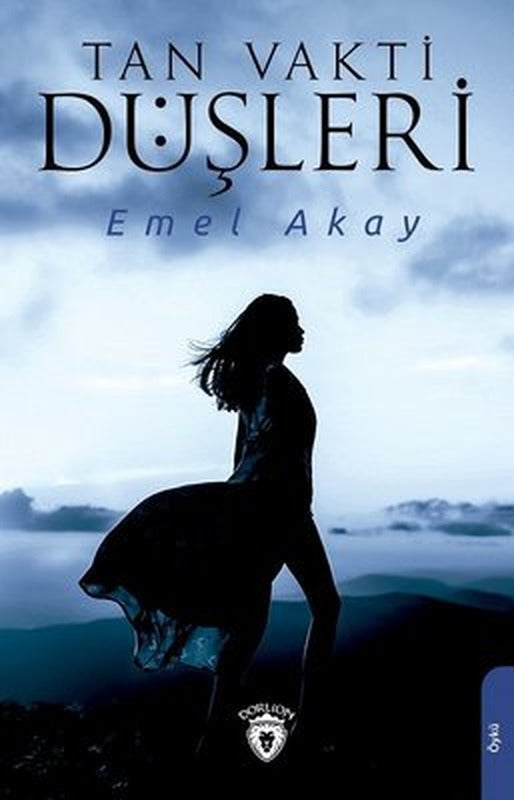 Tan Vakti Düşleri | Dorlion Yayınevi