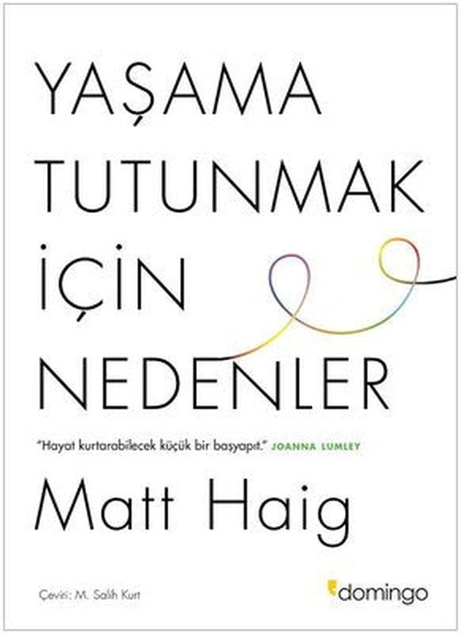 Yaşama Tutunmak için Nedenler | Domingo Yayınevi