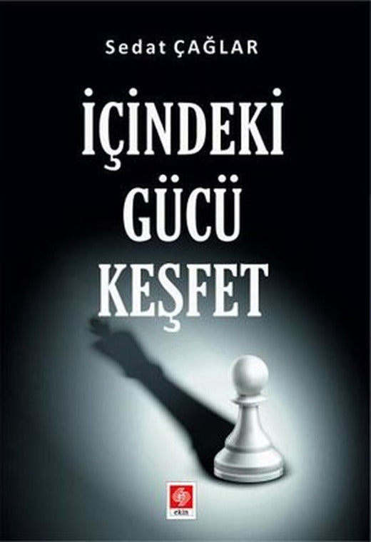 İçindeki Gücü Keşfet | Ekin Basım Yayınların