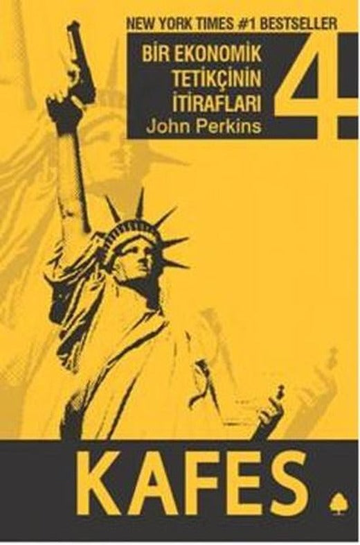 Bir Ekonomik Tetikçinin İtirafları 4 - Kafes | April Yayıncılık (İnce Kapak)