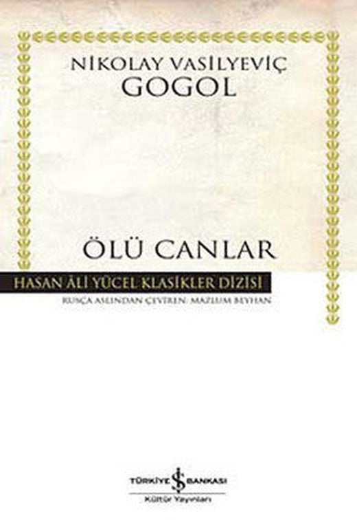 Ölü Canlar - Hasan Ali Yücel Klasikleri | İş Bankası Kültür Yayınları