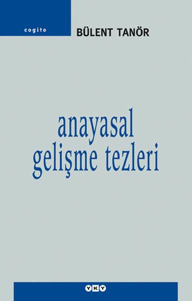Anayasal Gelişme Tezleri | Yapı Kredi Yayınları (e-Kitap) - Resim 1